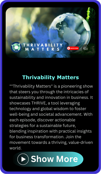 Thrivability Matters
